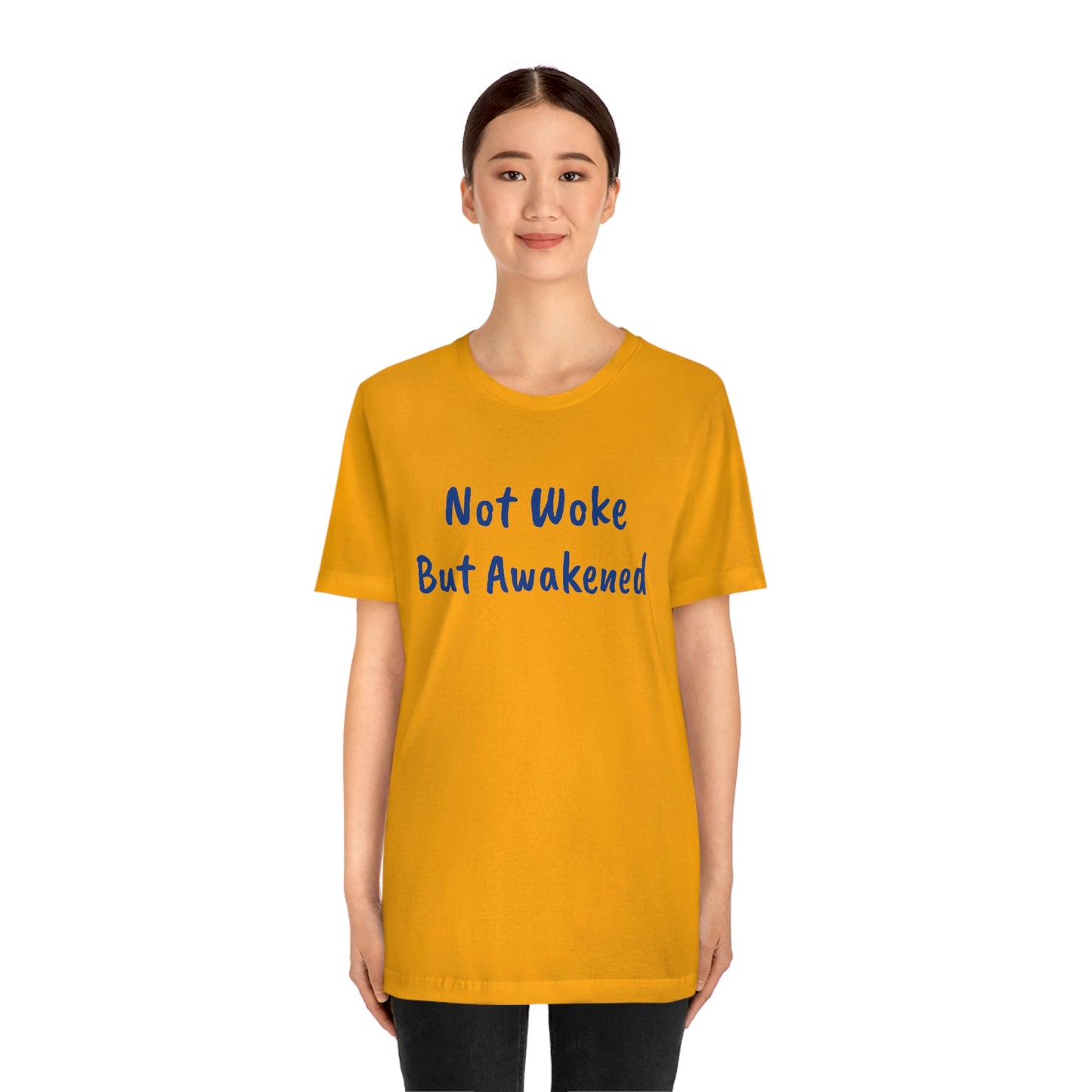 Not Woke But Awakened (NWBA) T-Shirt