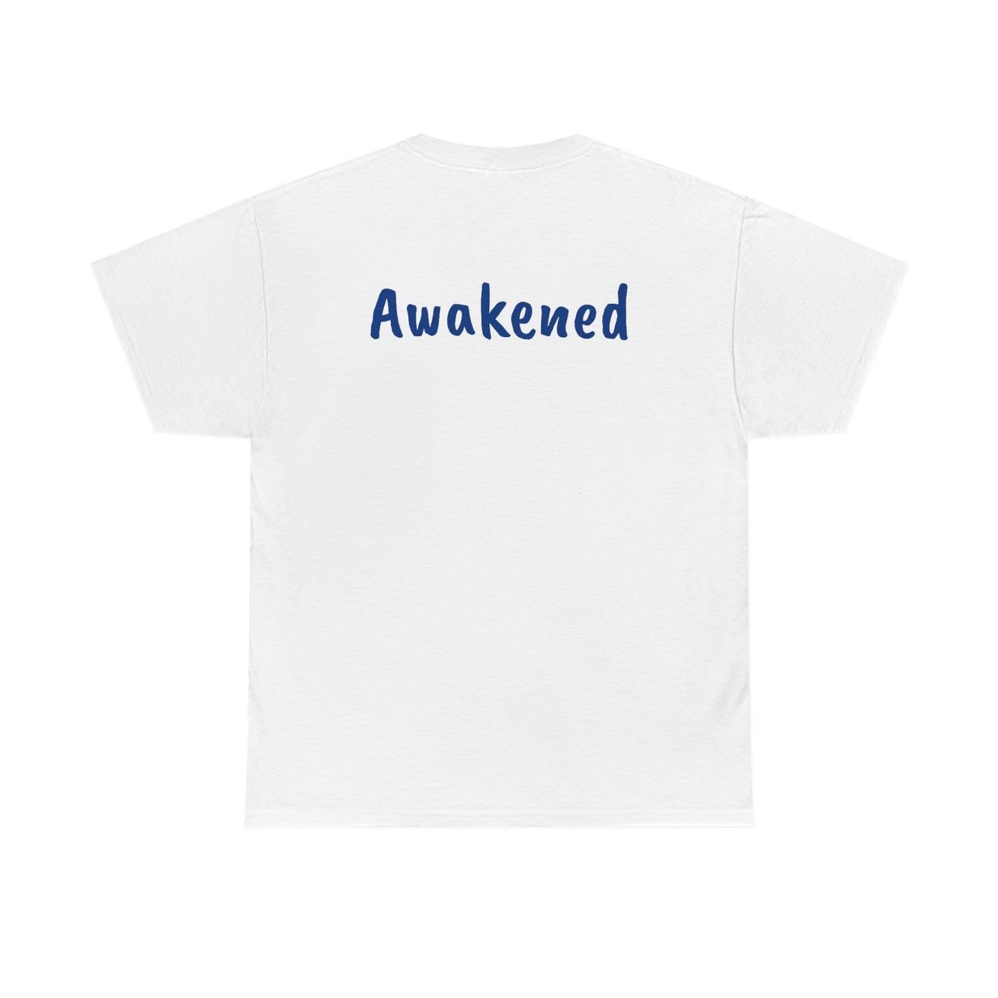 Awakened Original T- Shirt